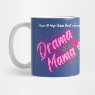 Naz HS Drama Mama Mug